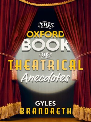 cover image of The Oxford Book of Theatrical Anecdotes